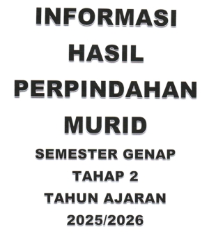 Informasi Hasil Perpindahan Murid Semester Genap Tahap 2 Tahun Ajaran 2025/2026