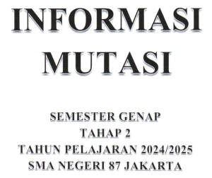 Informasi Mutasi Tahap 2 Semester Genap Peserta Didik Tahun Pelajaran 2024/2025