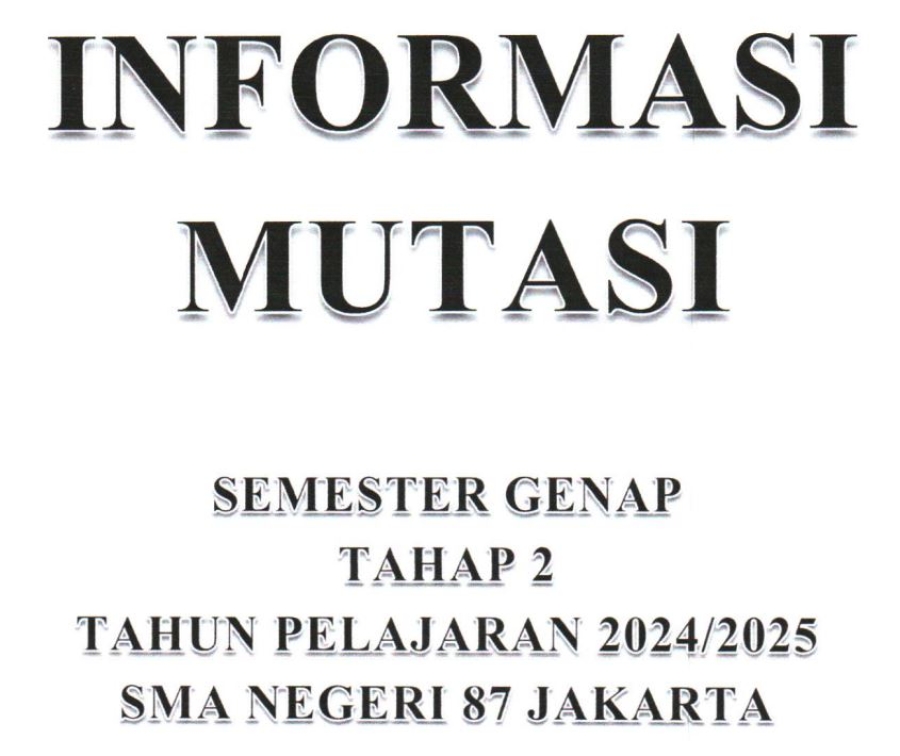 Informasi Mutasi Tahap 2 Semester Genap Peserta Didik Tahun Pelajaran 2024/2025