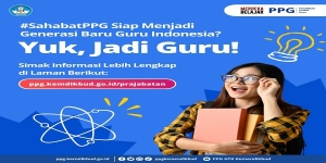 PPG Prajabatan 2024 Dibuka untuk 23 Bidang Studi Umum dan 27 Bidang Studi Kejuruan